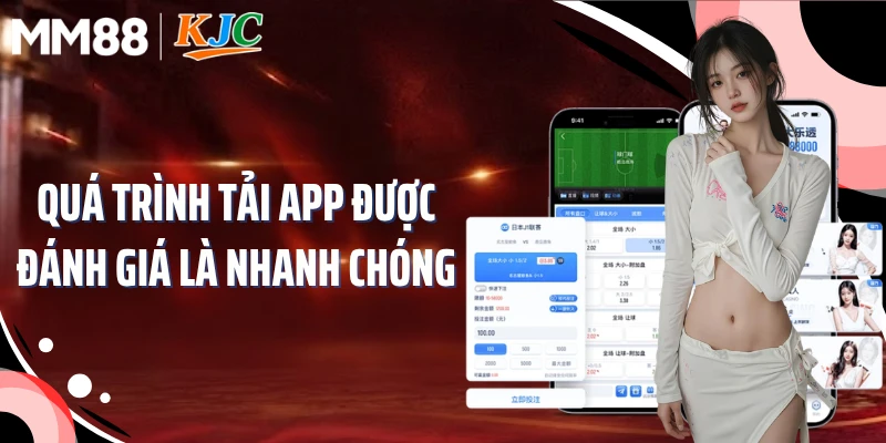 Quá trình tải app được đánh giá là nhanh chóng