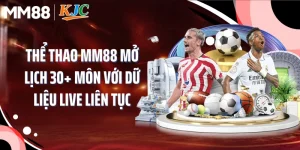 Thể Thao MM88 Mở Lịch 30+ Môn Với Dữ Liệu Live Liên Tục