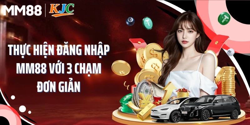 Thực hiện đăng nhập MM88 với 3 chạm đơn giản